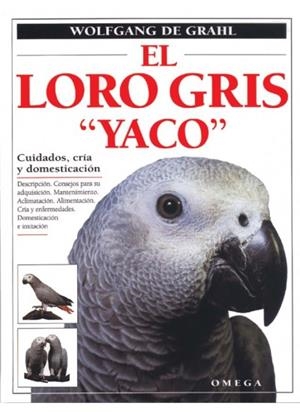 EL LORO GRIS "YACO" | 9788428210621 | DE GRAHL,WOLFGANG | Galatea Llibres | Llibreria online de Reus, Tarragona | Comprar llibres en català i castellà online