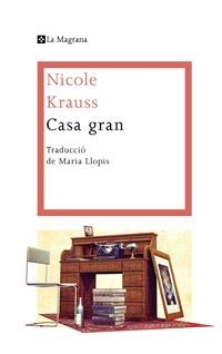 CASA GRAN | 9788482645735 | KRAUSS , NICOLE | Galatea Llibres | Llibreria online de Reus, Tarragona | Comprar llibres en català i castellà online
