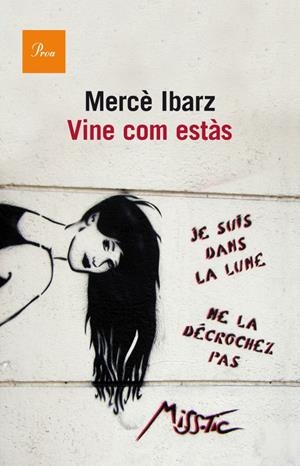 VINE COM ESTÀS | 9788475883458 | IBARZ, MERCE | Galatea Llibres | Librería online de Reus, Tarragona | Comprar libros en catalán y castellano online