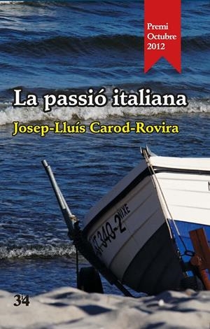 LA PASSIO ITALIANA | 9788475029153 | CAROD-ROVIRA, JOSEP-LLUIS | Galatea Llibres | Llibreria online de Reus, Tarragona | Comprar llibres en català i castellà online