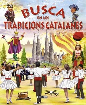 BUSCA EN LES TRADICIONS CATALANES | 9788467724332 | ABAD, MÓNICA | Galatea Llibres | Librería online de Reus, Tarragona | Comprar libros en catalán y castellano online