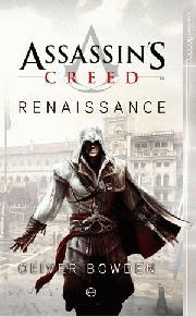 ASSASSIN'S CREED 1. RENAISSANCE  | 9788499700625 | BOWDEN, OLIVER | Galatea Llibres | Llibreria online de Reus, Tarragona | Comprar llibres en català i castellà online