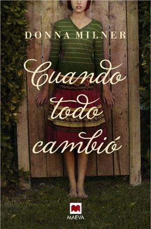 CUANDO TODO CAMBIO | 9788415120988 | MILNER, DONNA | Galatea Llibres | Llibreria online de Reus, Tarragona | Comprar llibres en català i castellà online