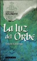 CRONICAS DE BELGARATH 3 LUZ DEL ORBE (PENTALOGIA) | 9788448031664 | EDDINGS, DAVID | Galatea Llibres | Llibreria online de Reus, Tarragona | Comprar llibres en català i castellà online
