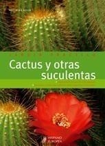 CACTUS Y OTRAS SUCULENTAS | 9788425518218 | UHLIG, MATTHIAS | Galatea Llibres | Llibreria online de Reus, Tarragona | Comprar llibres en català i castellà online