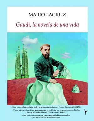 GAUDÍ, LA NOVELA DE UNA VIDA | 9788496601895 | LACRUZ, MARIO | Galatea Llibres | Llibreria online de Reus, Tarragona | Comprar llibres en català i castellà online