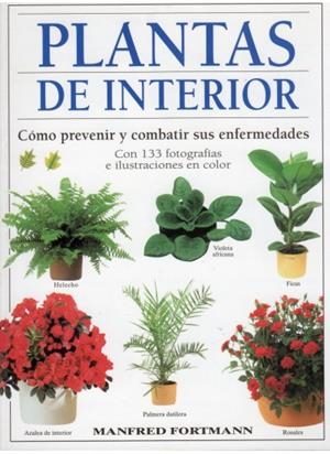 PLANTAS DE INTERIOR | 9788428211024 | FORTMANN, MANFRED | Galatea Llibres | Librería online de Reus, Tarragona | Comprar libros en catalán y castellano online