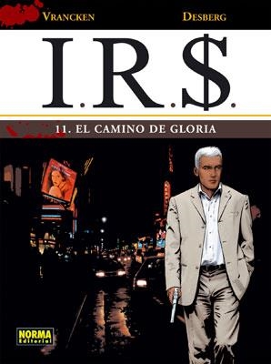 IRS 11 EL CAMINO DE GLORIA | 9788467907230 | DESBERG / VRANCKEN | Galatea Llibres | Librería online de Reus, Tarragona | Comprar libros en catalán y castellano online