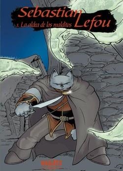 SEBASTIAN LEFOU 1: LA ALDEA DE LOS MALDITOS | 9788496992177 | FONOLLOSA CASTEJóN, JOSé MIGUEL | Galatea Llibres | Librería online de Reus, Tarragona | Comprar libros en catalán y castellano online