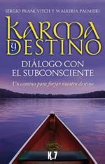 KARMA Y DESTINO | 9788496112056 | PRANCVITCH, SERGIO (BRASIL)/PALMIERI, WALKIRIA (BRASIL) | Galatea Llibres | Librería online de Reus, Tarragona | Comprar libros en catalán y castellano online