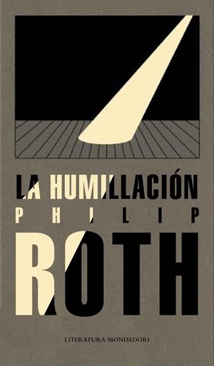 HUMILLACIÓN, LA | 9788439722274 | ROTH, PHILIP | Galatea Llibres | Librería online de Reus, Tarragona | Comprar libros en catalán y castellano online