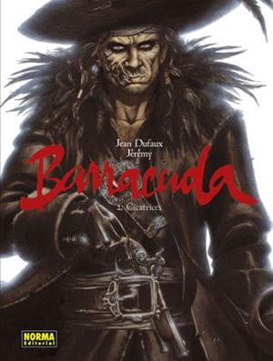 BARRACUDA 2. CICATRICES | 9788467908923 | DUFAUX / JEREMY | Galatea Llibres | Librería online de Reus, Tarragona | Comprar libros en catalán y castellano online