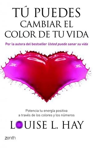 TU PUEDES CAMBIAR EL COLOR DE TU VIDA.  | 9788408080558 | L. HAY, LOUISE | Galatea Llibres | Librería online de Reus, Tarragona | Comprar libros en catalán y castellano online