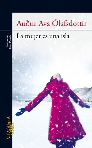 LA MUJER ES UNA ISLA | 9788420403199 | ÓLAFSDÓTTIR, AUDUR AVA | Galatea Llibres | Llibreria online de Reus, Tarragona | Comprar llibres en català i castellà online