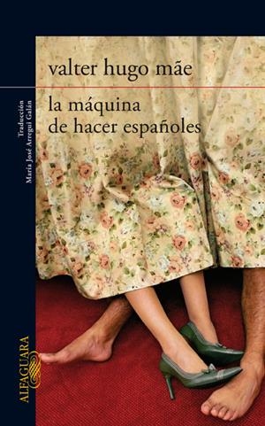 MAQUINA DE HACER ESPAÑOLES | 9788420407500 | HUGO MAE, VALTER | Galatea Llibres | Llibreria online de Reus, Tarragona | Comprar llibres en català i castellà online
