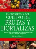ENCICLOPEDIA DEL CULTIVO DE FRUTAS Y HORTALIZAS | 9788480766791 | POLLOCK, MICHAEL | Galatea Llibres | Librería online de Reus, Tarragona | Comprar libros en catalán y castellano online