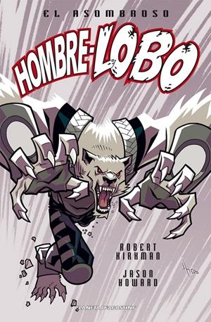 ASOMBROSO HOMBRE-LOBO Nº1 | 9788467465266 | HOWARD, J./ROBERT KIRKMAN | Galatea Llibres | Llibreria online de Reus, Tarragona | Comprar llibres en català i castellà online