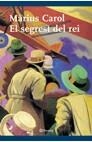 SEGREST DEL REI,EL | 9788497081092 | CAROL,MARIUS | Galatea Llibres | Librería online de Reus, Tarragona | Comprar libros en catalán y castellano online