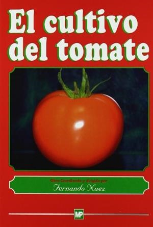 CULTIVO DEL TOMATE, EL | 9788471145499 | NUEZ, FERNANDO | Galatea Llibres | Llibreria online de Reus, Tarragona | Comprar llibres en català i castellà online