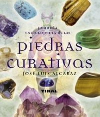 PIEDRAS CURATIVAS. PEQUEÑA ENCICLOPEDIA | 9788499280790 | ALCARAZ, JOSE LUIS | Galatea Llibres | Librería online de Reus, Tarragona | Comprar libros en catalán y castellano online
