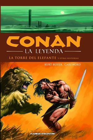 CONAN LA LEYENDA 3 LA LEYENDA DEL ELEFANTE Y OTRAS HISTORIAS | 9788468400174 | BUSIEK, KURT - CARY NORD | Galatea Llibres | Llibreria online de Reus, Tarragona | Comprar llibres en català i castellà online