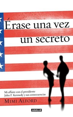 ÉRASE UNA VEZ UN SECRETO | 9788403012882 | ALFORD, MIMI | Galatea Llibres | Librería online de Reus, Tarragona | Comprar libros en catalán y castellano online