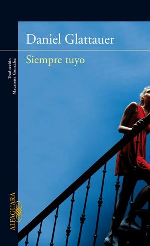 SIEMPRE TUYO | 9788420411064 | GLATTAUER, DANIEL | Galatea Llibres | Llibreria online de Reus, Tarragona | Comprar llibres en català i castellà online