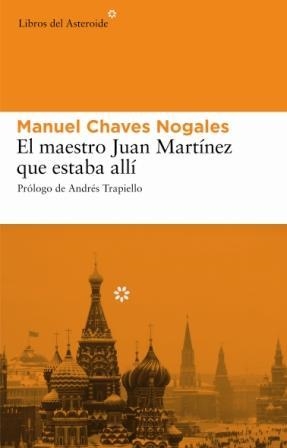 MAESTRO JUAN MARTINEZ QUE ESTABA ALLI, EL | 9788493501860 | CHAVES NOGALES, MANUEL | Galatea Llibres | Llibreria online de Reus, Tarragona | Comprar llibres en català i castellà online