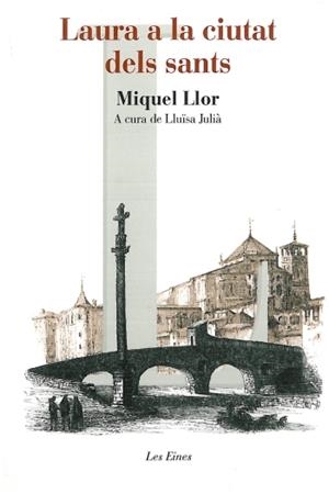 LAURA A LA CIUTAT DELS SANTS | 9788492672721 | LLOR, MIQUEL | Galatea Llibres | Llibreria online de Reus, Tarragona | Comprar llibres en català i castellà online