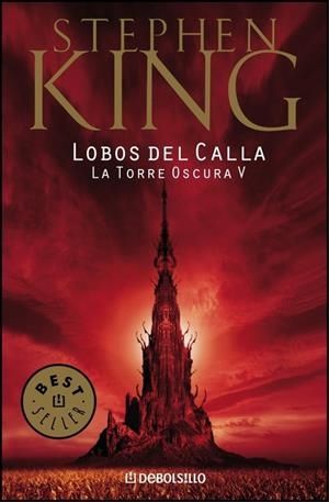 LA TORRE OSCURA 5: LOBOS DEL CALLA | 9788497935739 | KING, STEPHEN | Galatea Llibres | Librería online de Reus, Tarragona | Comprar libros en catalán y castellano online