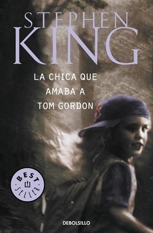 LA CHICA QUE AMABA A TOM GORDON | 9788497593670 | KING, STEPHEN | Galatea Llibres | Llibreria online de Reus, Tarragona | Comprar llibres en català i castellà online