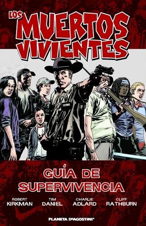 LOS MUERTOS VIVIENTES-GUIA DE SUPERVIVENCIA | 9788415480181 | KIRKMAN, ROBERT Y OTROS | Galatea Llibres | Librería online de Reus, Tarragona | Comprar libros en catalán y castellano online