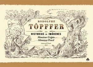 MONSIEUR CRÉPIN. MONSIEUR PENCIL | 9788492890569 | TÖPFFER, RODOLPHE | Galatea Llibres | Llibreria online de Reus, Tarragona | Comprar llibres en català i castellà online