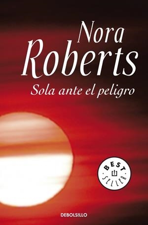 SOLA ANTE EL PELIGRO | 9788499083704 | ROBERTS, NORA | Galatea Llibres | Llibreria online de Reus, Tarragona | Comprar llibres en català i castellà online