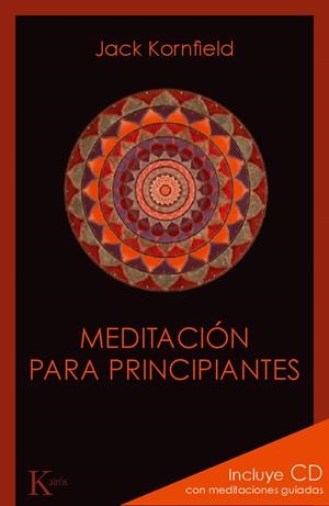 MEDITACIÓN PARA PRINCIPIANTES | 9788499881348 | KORNFIELD, JACK | Galatea Llibres | Librería online de Reus, Tarragona | Comprar libros en catalán y castellano online