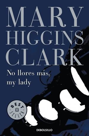 NO LLORES MAS MI LADY | 9788497930000 | HIGGINS CLARK, MARY | Galatea Llibres | Llibreria online de Reus, Tarragona | Comprar llibres en català i castellà online
