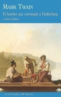 EL HOMBRE QUE CORROMPIÓ A HADLEYBURG | 9788477026815 | TWAIN, MARK | Galatea Llibres | Llibreria online de Reus, Tarragona | Comprar llibres en català i castellà online