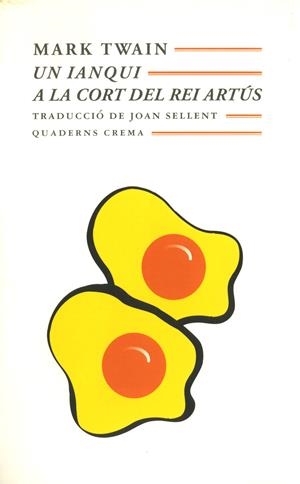 UN IANQUI A LA CORT DEL REI ARTUS | 9788477272625 | TWAIN, MARK | Galatea Llibres | Librería online de Reus, Tarragona | Comprar libros en catalán y castellano online