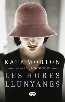LES HORES LLUNYANES | 9788483652909 | MORTON, KATE | Galatea Llibres | Llibreria online de Reus, Tarragona | Comprar llibres en català i castellà online