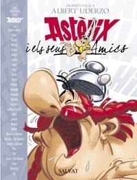 ASTERIX I ELS SEUS AMICS  HOMENATGE A ALBERT UDERZO | 9788434506435 | UDERZO, ALBERT/GOSCINNY, RENÉ | Galatea Llibres | Llibreria online de Reus, Tarragona | Comprar llibres en català i castellà online