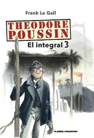 THEODORE POUSSIN Nº3 | 9788468477442 | FRANK LE GALL | Galatea Llibres | Librería online de Reus, Tarragona | Comprar libros en catalán y castellano online