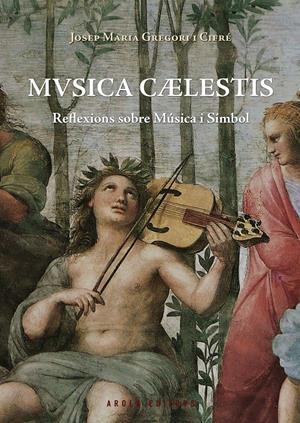 MUSICA CAELESTIS | 9788415248897 | GREGORI I CIFRÉ, JOSEP MARIA | Galatea Llibres | Llibreria online de Reus, Tarragona | Comprar llibres en català i castellà online