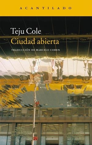 CIUDAD ABIERTA | 9788415277927 | COLE, TEJU | Galatea Llibres | Llibreria online de Reus, Tarragona | Comprar llibres en català i castellà online