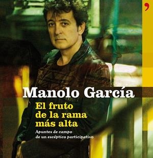 FRUTO DE LA RAMA MÁS ALTA | 9788499980393 | GARCÍA, MANOLO | Galatea Llibres | Librería online de Reus, Tarragona | Comprar libros en catalán y castellano online