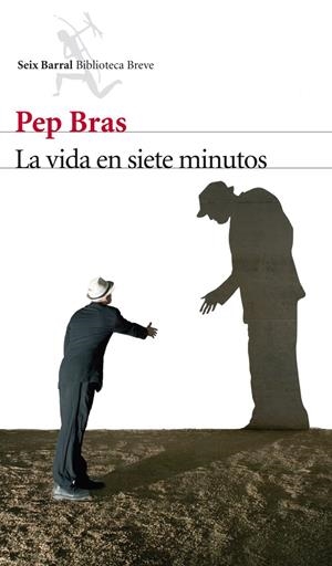LA VIDA EN SIETE MINUTOS | 9788432209635 | BRAS, PEP | Galatea Llibres | Llibreria online de Reus, Tarragona | Comprar llibres en català i castellà online