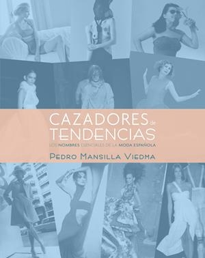 CAZADORES DE TENDENCIAS | 9788497857871 | MANSILLA VIEDMA, PEDRO | Galatea Llibres | Librería online de Reus, Tarragona | Comprar libros en catalán y castellano online
