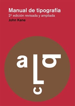 MANUAL DE TIPOGRAFÍA | 9788425225123 | KANE, JOHN | Galatea Llibres | Llibreria online de Reus, Tarragona | Comprar llibres en català i castellà online