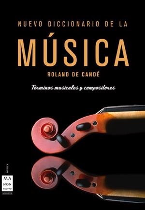 NUEVO DICCIONARIO DE LA MUSICA | 9788496222267 | CANDE, ROLAND DE | Galatea Llibres | Librería online de Reus, Tarragona | Comprar libros en catalán y castellano online