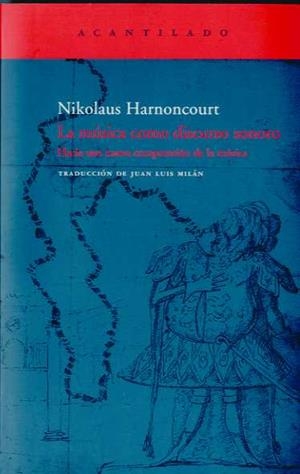 MUSICA COMO DISCURSO SONORO, LA | 9788496136984 | HARNONCOURT, NIKOLAUS | Galatea Llibres | Librería online de Reus, Tarragona | Comprar libros en catalán y castellano online