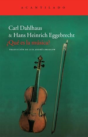 QUÉ ES LA MÚSICA? | 9788415277576 | DAHLHAUS, CARL/EGGEBRECHT, HANS HEINRICH | Galatea Llibres | Llibreria online de Reus, Tarragona | Comprar llibres en català i castellà online